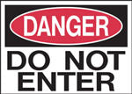 Danger Do Not Enter Sign