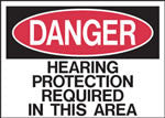 Danger Hearing Protection Required In This Area Sign