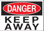 Danger Keep Away Sign