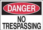 Danger No Trespassing Sign