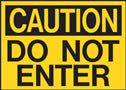 Caution Do Not Enter Sign