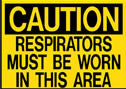 Caution Respirators Must Be Worn Sign