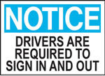 Notice Drivers Are Required To Sign In And Out Sign