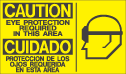 Dual Language Caution Eye Protection Required Sign