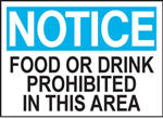Notice Food or Drink Prohibited In This Area Sign